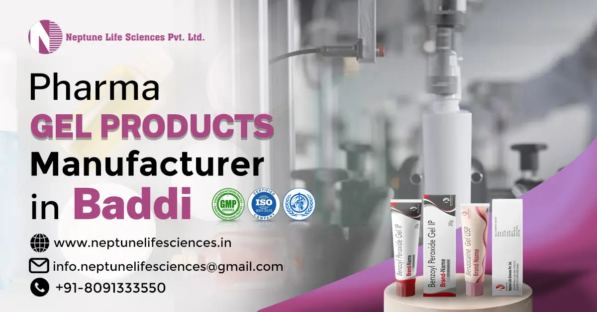 Pharma Gel Products Manufacturer in Baddi