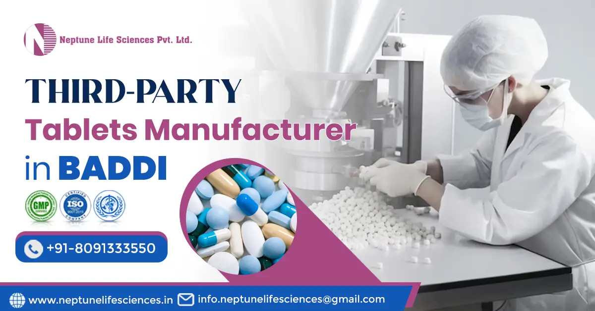 Third-Party Tablets Manufacturer in Baddi