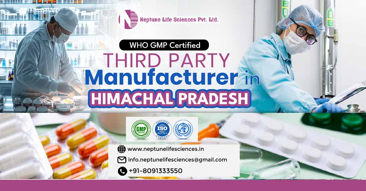 WHO GMP Certified Third Party Manufacturer in Himachal Pradesh